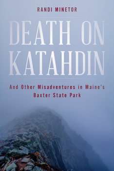 Paperback Death on Katahdin: And Other Misadventures in Maine's Baxter State Park Book