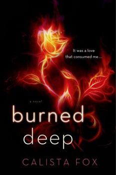 Burned Deep - Book #1 of the Burned