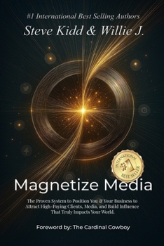Paperback Magnetize Media: Turn Your Book into Clients, Authority & Visibility Book