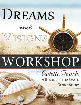 Paperback Dreams and Visions Workshop: A Resource for Small Group Study Book