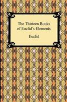 Paperback The Thirteen Books of Euclid's Elements Book