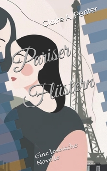 Paperback Pariser Flüstern: Eine lesbische Novelle [German] Book
