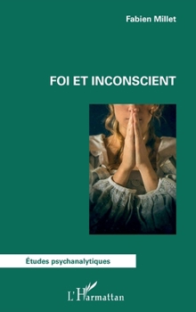 Paperback Foi et inconscient [French] Book