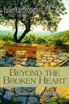 Paperback Beyond the Broken Heart: Daily Devotions for Your Grief Journey Book