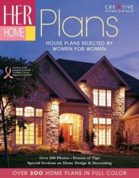 Paperback Her Home Plans: House Plans Selected by Women for Women Book