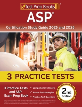 Paperback ASP Certification Study Guide 2025 and 2026: 3 Practice Tests and ASP Exam Prep Book [2nd Edition] Book