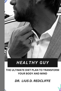 Paperback Healthy Guy: The Ultimate Diet Plan to Transform your Body and Mind Book