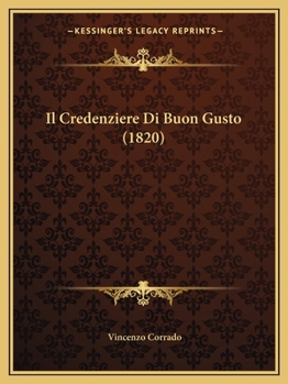Paperback Il Credenziere Di Buon Gusto (1820) [Italian] Book