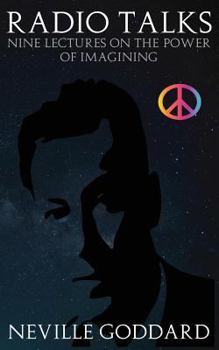 Paperback Radio Talks: Nine Lectures on the Power of Imagining Book