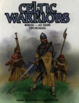 Hardcover Celtic Warriors: 400 Bc - 1600 Ad Book