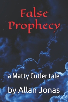 Paperback False Prophecy: a Matty Cutler tale Book