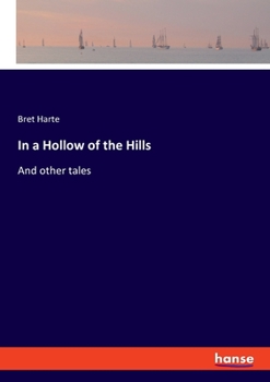 Paperback In a Hollow of the Hills: And other tales Book