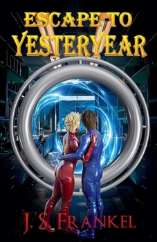 Paperback Escape to Yesteryear Book