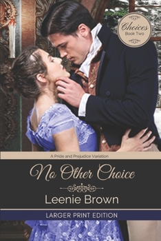 Paperback No Other Choice: A Pride and Prejudice Variation Book