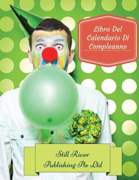 Paperback Libro Del Calendario Di Compleanno [Italian] Book