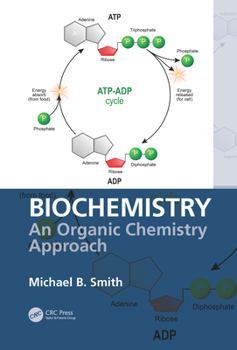 Hardcover Biochemistry: An Organic Chemistry Approach Book