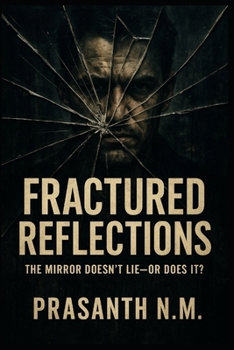 Fractured Reflections: The Mirror Doesn't Lie, Or Does It?
