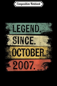 Composition Notebook: Legend Since October 2007 12 Year Old 12th Birthday Gifts  Journal/Notebook Blank Lined Ruled 6x9 100 Pages