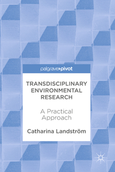 Hardcover Transdisciplinary Environmental Research: A Practical Approach Book