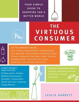 Paperback The Virtuous Consumer: Your Essential Shopping Guide for a Better, Kinder, Healthier World Book