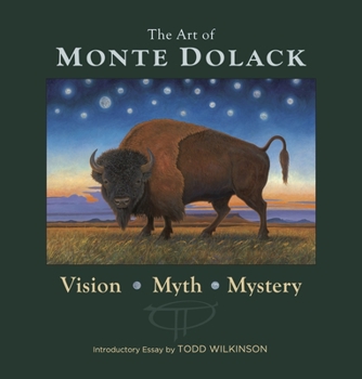 Hardcover Art of Monte Dolack: Vision, Myth, Mystery Book