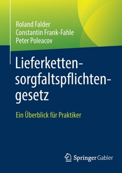 Paperback Lieferkettensorgfaltspflichtengesetz: Ein Überblick Für Praktiker [German] Book