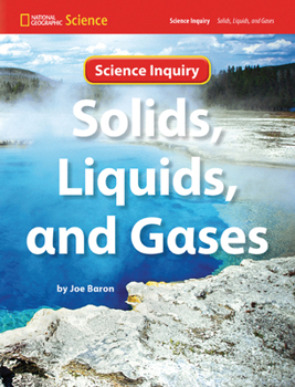 Paperback National Geographic Science 1-2 (Physical Science: Solids, Liquids, and Gases): Science Inquiry Book (NG Science 1/2) Book