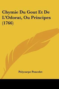 Paperback Chymie Du Gout Et De L'Odorat, Ou Principes (1766) Book