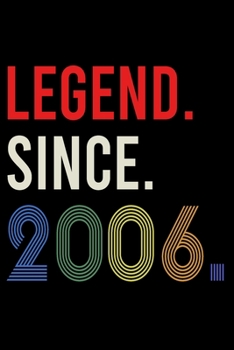 Legend Since 2006: Blank Lined Journal, Beautiful, Happy 14th Birthday Notebook, Diary, Logbook, Perfect Gift For 14 Year Old Boys And Girls