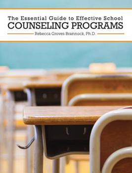 Hardcover The Essential Guide to Effective School Counseling Programs Book