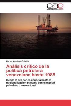 Analisis Critico de La Politica Petrolera Venezolana Hasta 1985