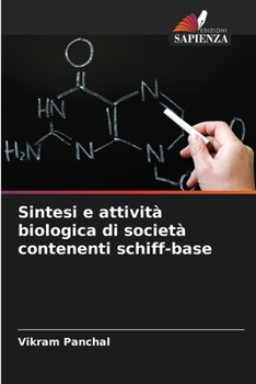 Paperback Sintesi e attività biologica di società contenenti schiff-base [Italian] Book