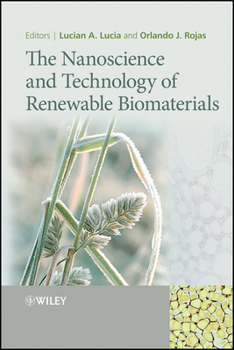 Hardcover The Nanoscience and Technology of Renewable Biomaterials Book