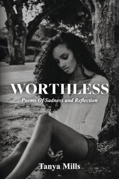 Paperback Worthless: Poems of Sadness and Reflection Book