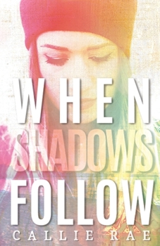 Paperback When Shadows Follow Book