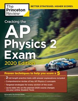 Paperback Cracking the AP Physics 2 Exam, 2020 Edition: Practice Tests & Proven Techniques to Help You Score a 5 Book
