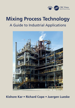 Hardcover Mixing Process Technology: A Guide to Industrial Applications Book