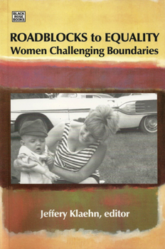 Paperback Roadblocks to Equality: Women Challenging Boundaries Book