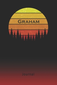 Paperback Journal: Graham Personalized First Name Personal Writing Diary - Letter G Classic Retro Vintage Sunset Cover - Daily Diaries fo Book