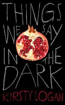Hardcover Things We Say in the Dark Book