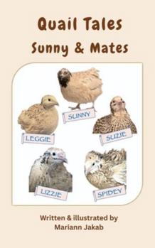 Paperback Quail Tales: Sunny & Mates Book