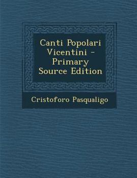 Paperback Canti Popolari Vicentini [Italian] Book