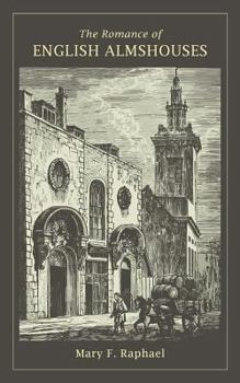 Paperback The Romance of English Almshouses Book