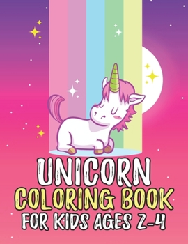 Paperback Unicorn Coloring Book for Kids Ages 2-4: Magical Creatures Unicorns to Color Book