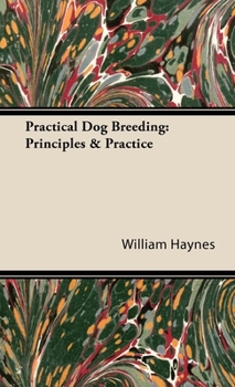 Hardcover Practical Dog Breeding: Principles & Practice: Home Farm Books Book