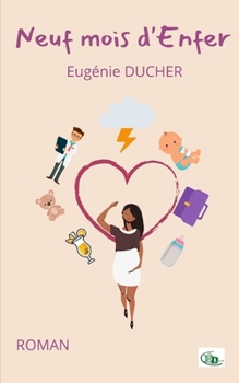 Paperback Neuf mois d'Enfer [French] Book