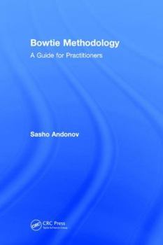 Hardcover Bowtie Methodology: A Guide for Practitioners Book