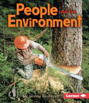 People and the Environment - Book  of the First Step Nonfiction: Ecology