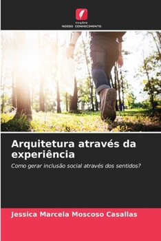 Paperback Arquitetura através da experiência [Portuguese] Book