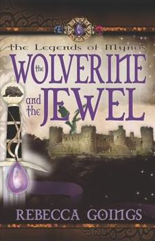 The Wolverine and the Jewel - Book #2 of the Legends of Mynos